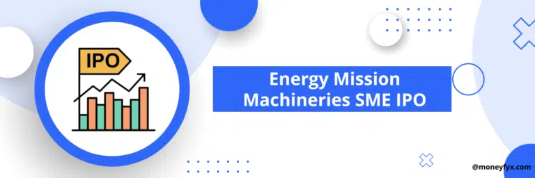 Energy mission machineries IPO