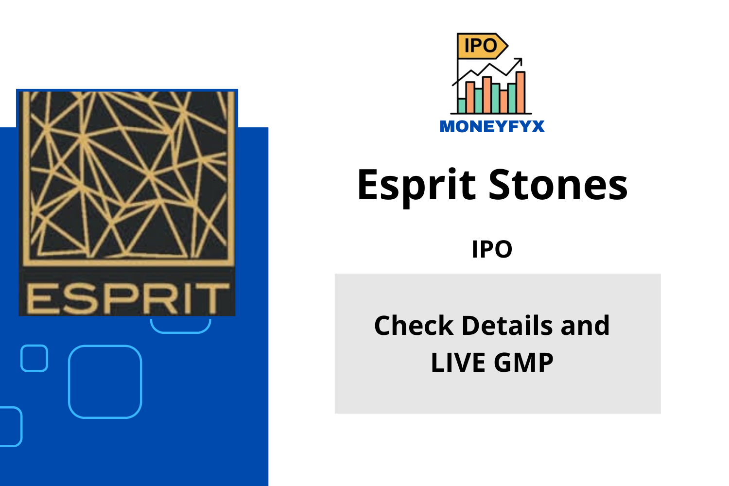 Esprit Stones IPO