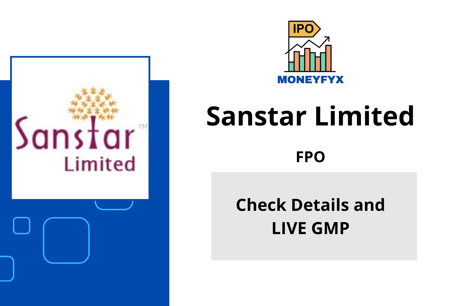 sanstar-ipo-gmp-price-band-details-moneyfyx